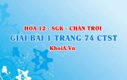 Bài 1 trang 74 Hóa 12 Chân trời sáng tạo